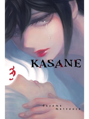 cover image of Kasane, Volume 3